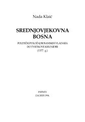 Nada Klaić, Srednjovjekovna Bosna, Eminex, Zagreb, 1994.pdf